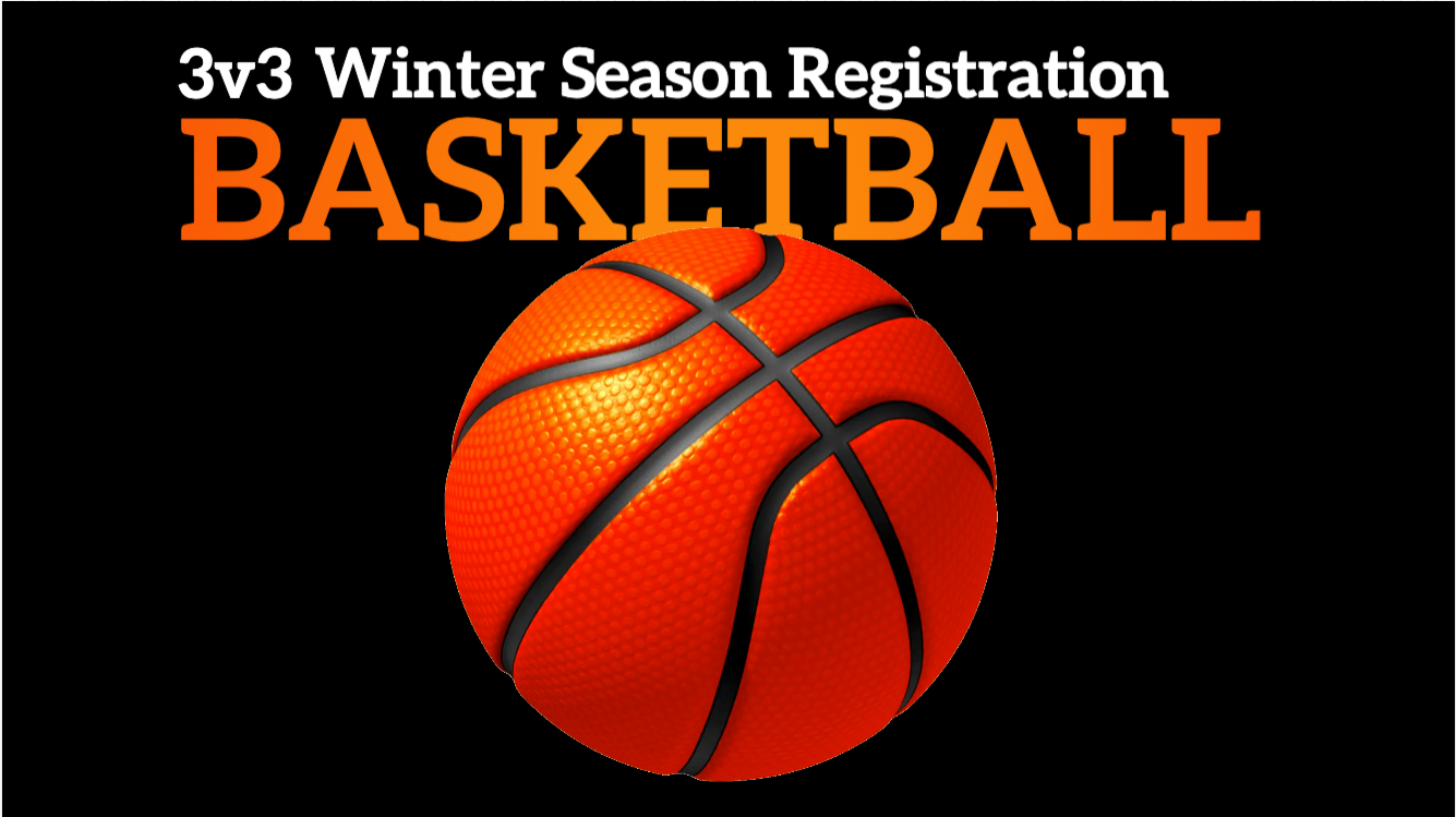 3v3 Winter Season Registration Basketball 