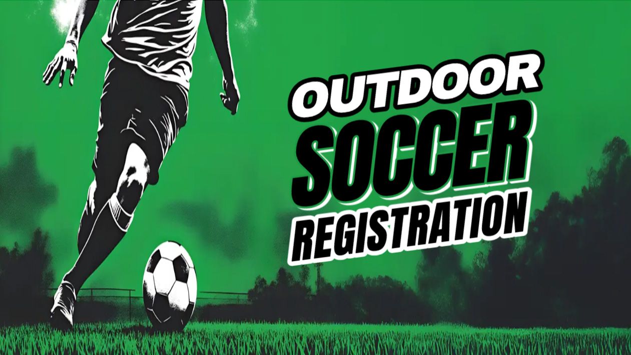 Outdoor Soccer Registration 