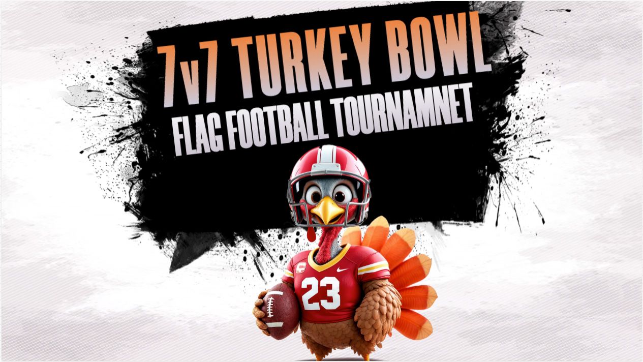 7v7 Turkey Bowl Flag Football Tournament Registration 