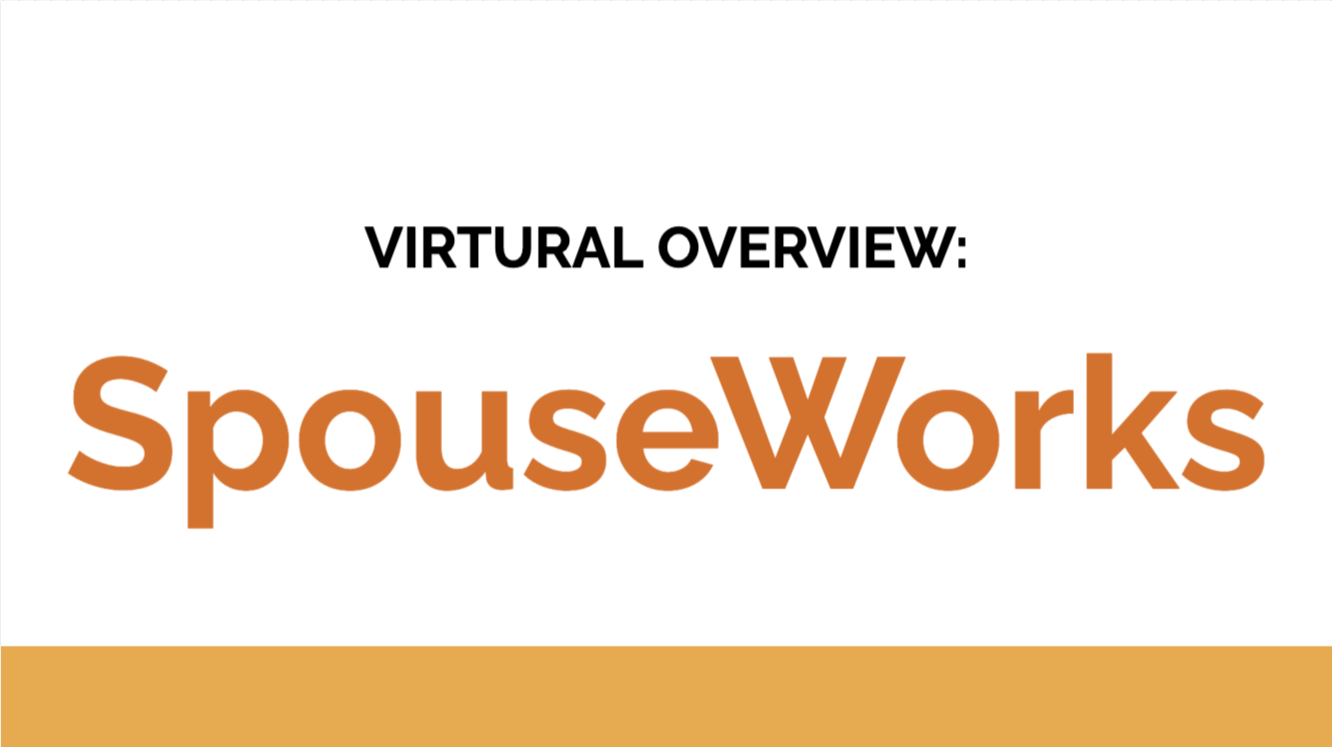 Virtual Overview: SpouseWorks
